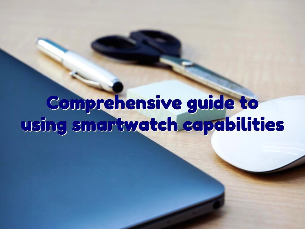 guide to using smartwatch